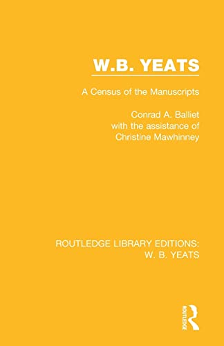 Stock image for W. B. Yeats: A Census of the Manuscripts for sale by Blackwell's