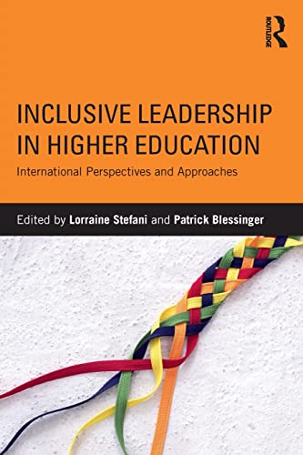 Stock image for Inclusive Leadership in Higher Education: International Perspectives and Approaches for sale by Blackwell's