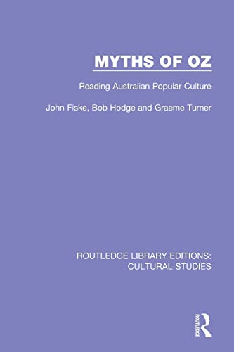 Beispielbild fr Myths of Oz (Routledge Library Editions: Cultural Studies) zum Verkauf von GF Books, Inc.