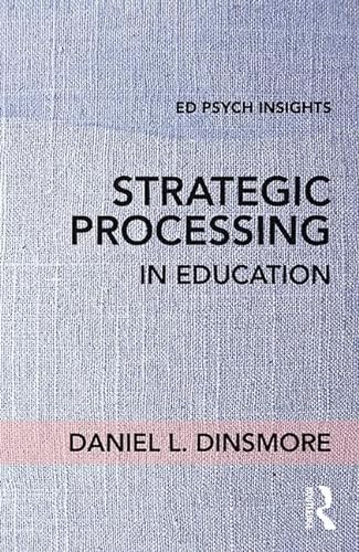 Stock image for Strategic Processing in Education (Ed Psych Insights) for sale by Chiron Media