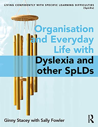 Imagen de archivo de Organisation and Everyday Life: Living Confidently with Dyslexia/SpLD a la venta por Chiron Media