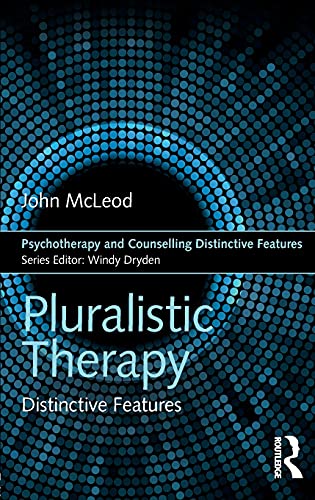 Imagen de archivo de Pluralistic Therapy: Distinctive Features (Psychotherapy and Counselling Distinctive Features) a la venta por Chiron Media