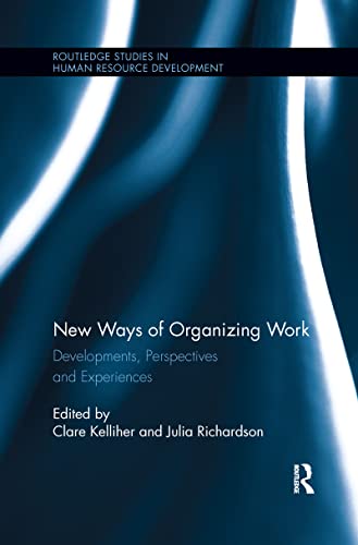Stock image for New Ways of Organizing Work: Developments, Perspectives, and Experiences for sale by Blackwell's