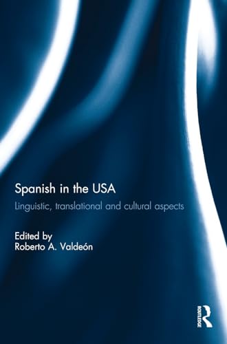 Imagen de archivo de Spanish in the USA: Linguistic, translational and cultural aspects a la venta por Chiron Media