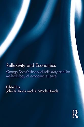 Imagen de archivo de Reflexivity and Economics: George Soros's theory of reflexivity and the methodology of economic science a la venta por Chiron Media