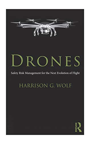 Imagen de archivo de Drones: Safety Risk Management for the Next Evolution of Flight a la venta por Textbooks_Source
