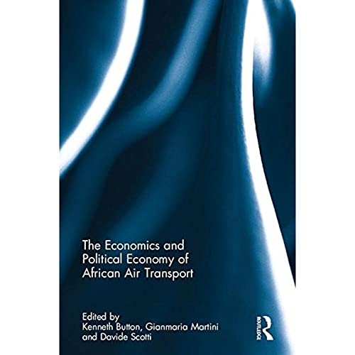 Stock image for The Economics and Political Economy of African Air Transport for sale by Reuseabook