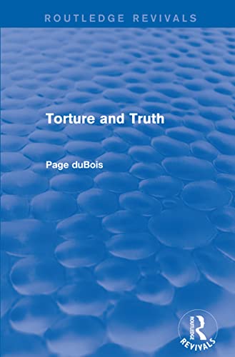Stock image for Torture and Truth (Routledge Revivals) for sale by Blackwell's
