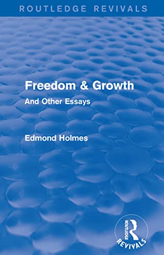 Beispielbild fr Freedom &amp; Growth (Routledge Revivals): And Other Essays zum Verkauf von Blackwell's