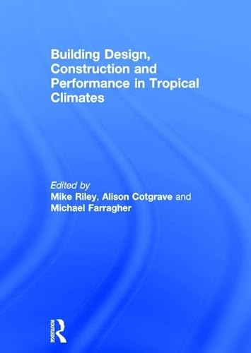 Stock image for Building Design, Construction and Performance in Tropical Climates for sale by Chiron Media