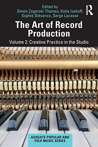 Stock image for The Art of Record Production: Creative Practice in the Studio for sale by Blackwell's