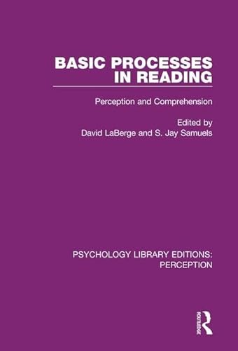 Beispielbild fr Basic Processes in Reading: Perception and Comprehension (Psychology Library Editions: Perception) zum Verkauf von Chiron Media
