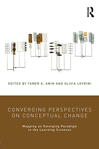 Stock image for Converging Perspectives on Conceptual Change: Mapping an Emerging Paradigm in the Learning Sciences for sale by Blackwell's