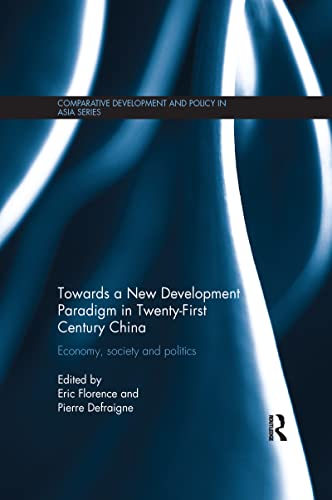 Stock image for Towards a New Development Paradigm in Twenty-First Century China for sale by Blackwell's