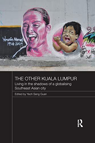 Beispielbild fr The Other Kuala Lumpur: Living in the Shadows of a Globalising Southeast Asian City zum Verkauf von Blackwell's