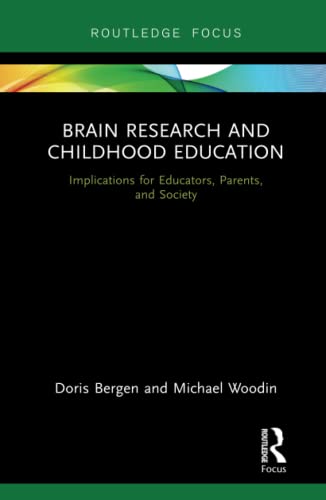 Imagen de archivo de Brain Research and Childhood Education: Implications for Educators, Parents, and Society a la venta por Blackwell's
