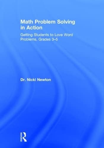 Stock image for Math Problem Solving in Action: Getting Students to Love Word Problems, Grades 3-5 for sale by Chiron Media