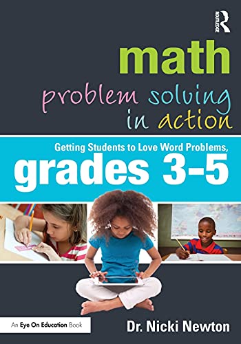 Stock image for Math Problem Solving in Action: Getting Students to Love Word Problems, Grades 3-5 (Eye on Education) for sale by HPB-Red