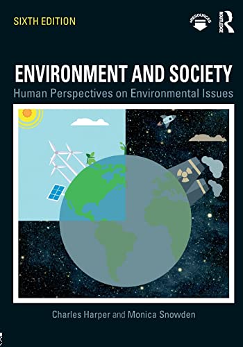 Stock image for Environment and Society: Human Perspectives on Environmental Issues, Sixth Edition for sale by Smith Family Bookstore Downtown