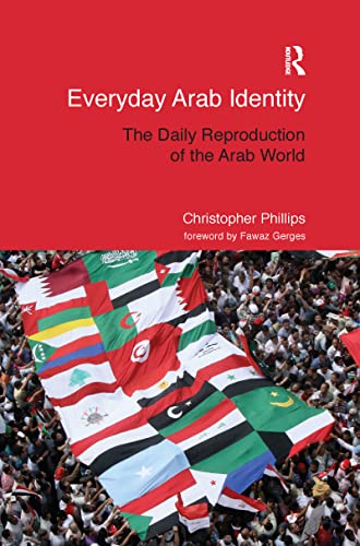 Beispielbild fr Everyday Arab Identity: The Daily Reproduction of the Arab World zum Verkauf von Blackwell's