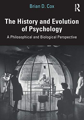 9781138207448: The History and Evolution of Psychology: A Philosophical and Biological Perspective