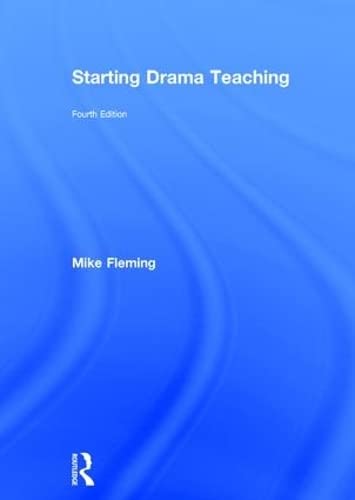 9781138207967: Starting Drama Teaching