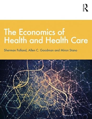 Imagen de archivo de The Economics of Health and Health Care: International Student Edition, 8th Edition a la venta por BooksRun