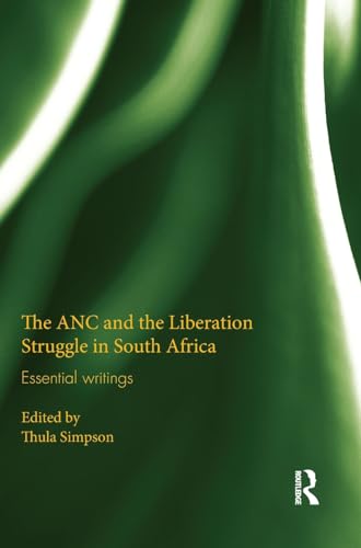 Imagen de archivo de The ANC and the Liberation Struggle in South Africa: Essential writings a la venta por Chiron Media