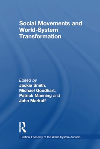 Stock image for Social Movements and World-System Transformation (Political Economy of the World-System Annuals) for sale by Chiron Media