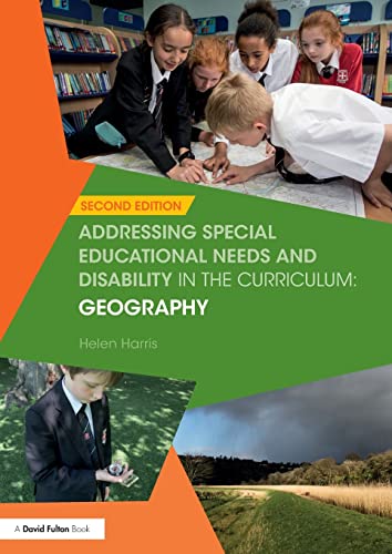 Stock image for Addressing Special Educational Needs and Disability in the Curriculum: Geography (Addressing SEND in the Curriculum) for sale by Chiron Media