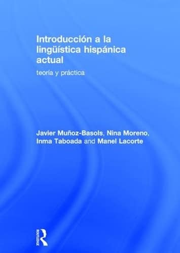 9781138209213: Introduccin a la lingstica hispnica actual: teora y prctica (Routledge Introductions to Spanish Language and Linguistics)