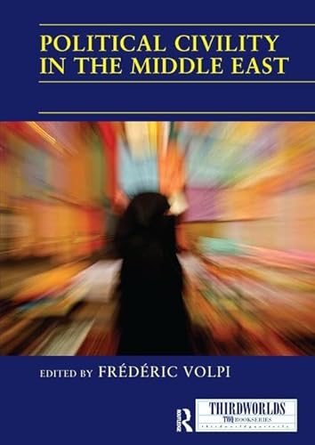 9781138209367: Political Civility in the Middle East (ThirdWorlds)