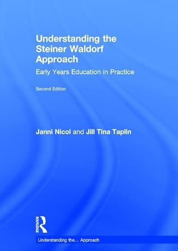 Beispielbild fr Understanding the Steiner Waldorf Approach: Early Years Education in Practice zum Verkauf von Revaluation Books