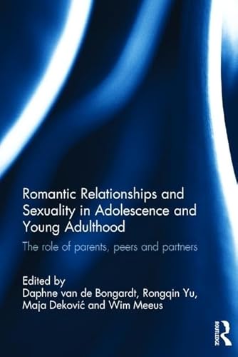 Imagen de archivo de Romantic Relationships and Sexuality in Adolescence and Young Adulthood a la venta por Blackwell's