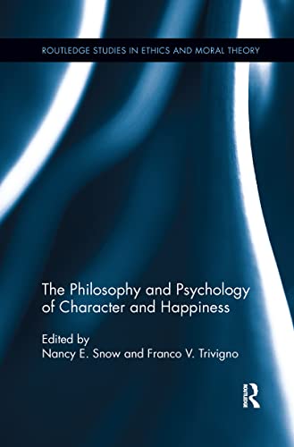 Beispielbild fr The Philosophy and Psychology of Character and Happiness zum Verkauf von Blackwell's