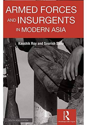 9781138210431: Armed Forces and Insurgents in Modern Asia