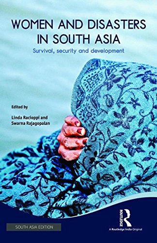Beispielbild fr Women and Disasters in South Asia: Survival, Security and Development zum Verkauf von SMASS Sellers
