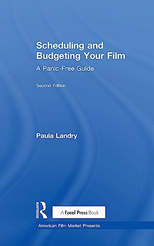 Stock image for Scheduling and Budgeting Your Film: A Panic-Free Guide (American Film Market Presents) for sale by Chiron Media