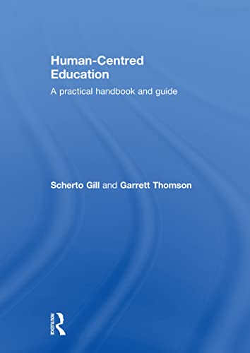 Stock image for Human-Centred Education: A practical handbook and guide for sale by Chiron Media