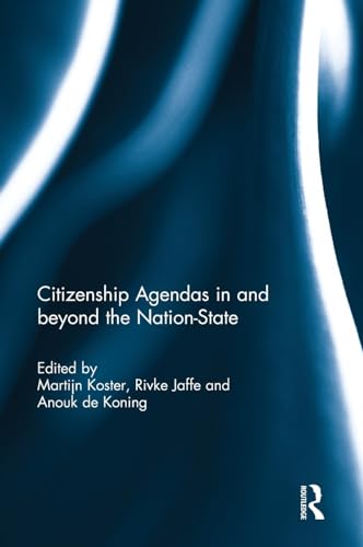 Beispielbild fr Citizenship Agendas in and Beyond the Nation-State zum Verkauf von Blackwell's