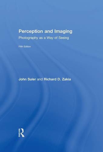 9781138212169: Perception and Imaging: Photography as a Way of Seeing