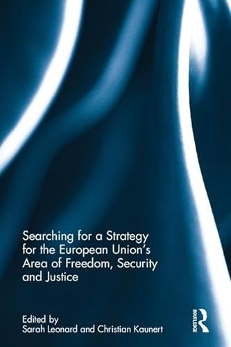 Beispielbild fr Searching for a Strategy for the European Union's Area of Freedom, Security and Justice zum Verkauf von Blackwell's