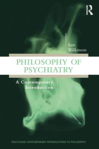 Imagen de archivo de Philosophy of Psychiatry : A Contemporary Introduction a la venta por GreatBookPrices