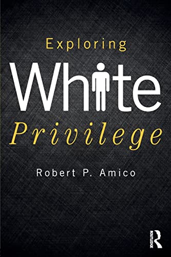 Beispielbild fr Exploring White Privilege zum Verkauf von Blackwell's