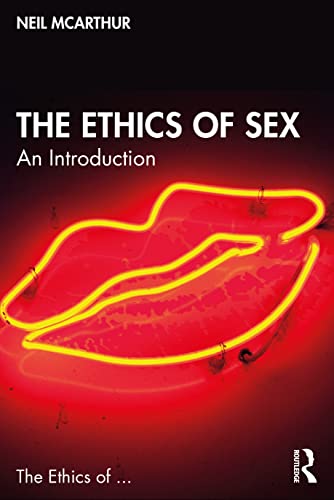 Imagen de archivo de The Ethics of Sex: An Introduction a la venta por Blackwell's