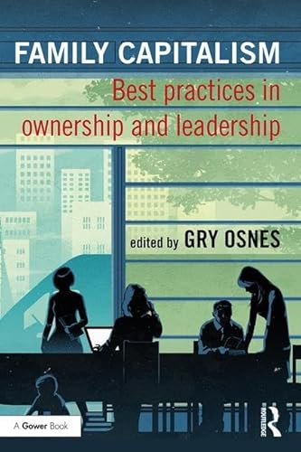 Stock image for Family Capitalism: Best practices in ownership and leadership for sale by Bahamut Media