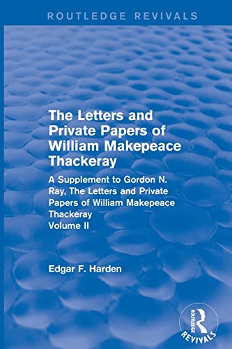 Stock image for The Letters and Private Papers of William Makepeace Thackeray, Volume II for sale by Blackwell's