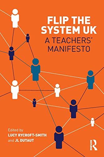 Beispielbild fr Flip The System UK: A Teachers   Manifesto zum Verkauf von WorldofBooks