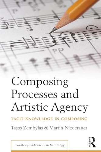 Beispielbild fr Composing Processes and Artistic Agency zum Verkauf von Blackwell's