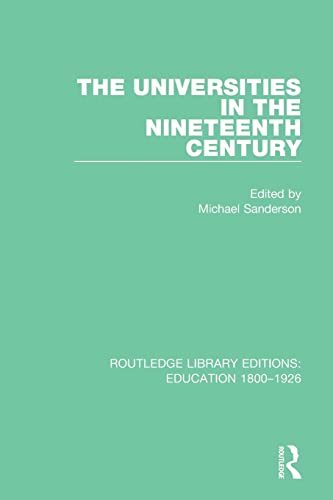 9781138215504: The Universities in the Nineteenth Century (Routledge Library Editions: Education 1800-1926)